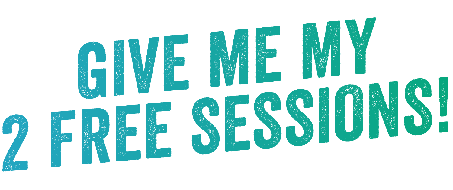 Give me my 2 free Sessions